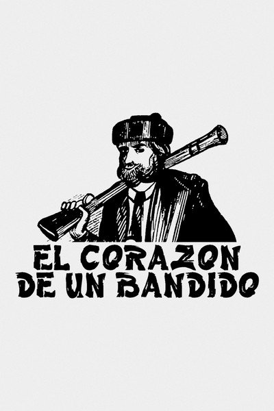 Póster de El corazón de un bandido