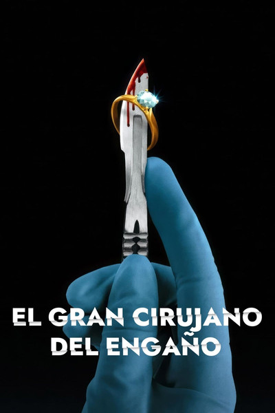 Póster de El gran cirujano del engaño