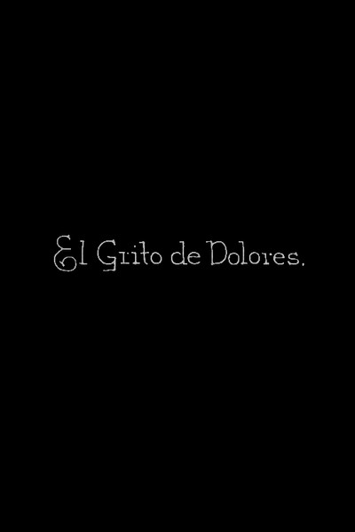 Póster de El grito de Dolores o La independencia de México
