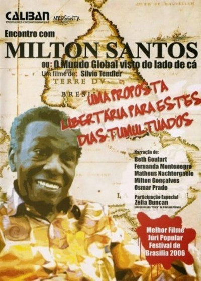 Póster de Encontro com Milton Santos: O Mundo Global Visto do Lado de Cá