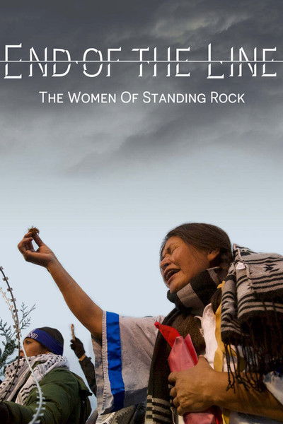 Póster de End of the Line: The Women of Standing Rock
