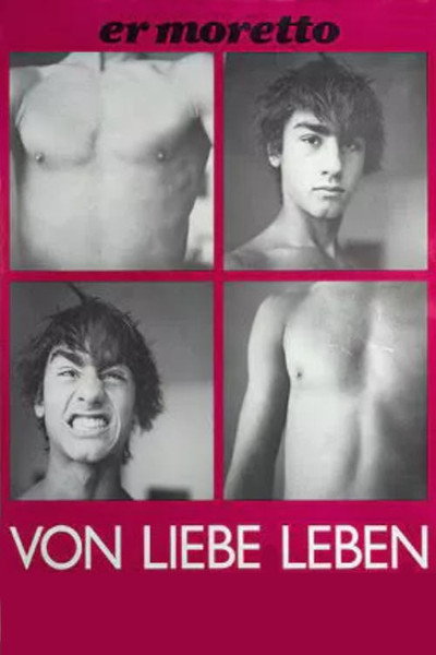 Póster de Er Moretto - Von Liebe leben