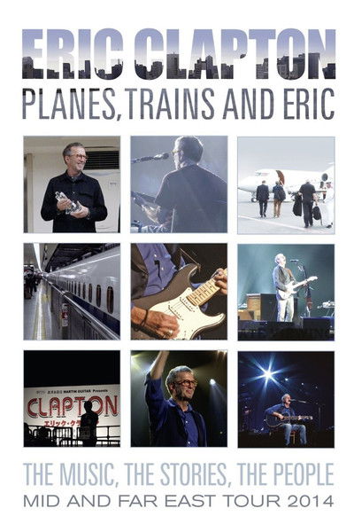 Póster de Eric Clapton Planes Trains and Eric