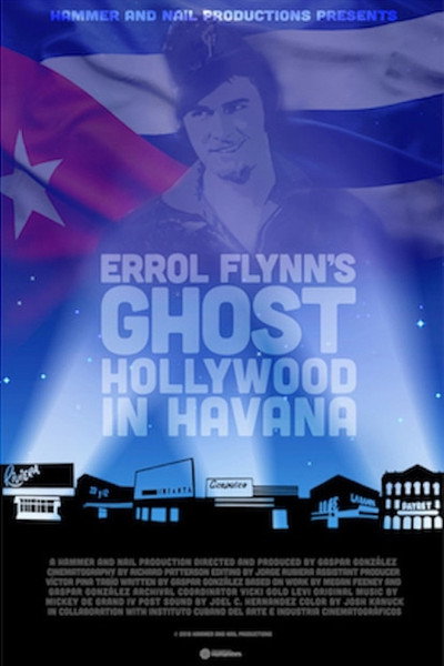 Póster de Errol Flynn's Ghost: Hollywood in Havana