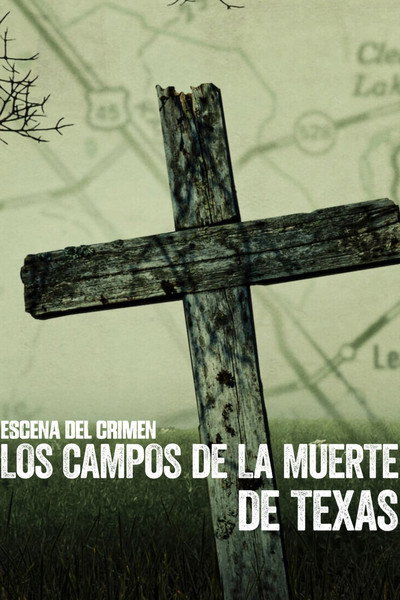 Póster de Escena del crimen: Los campos de la muerte de Texas