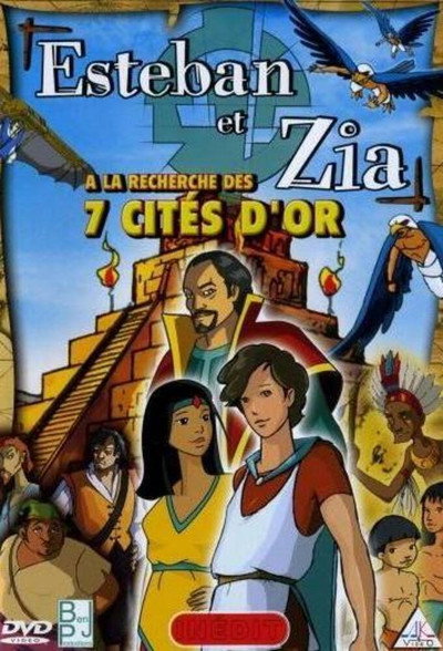 Póster de Esteban and Zia in search of the 7 Cities of Gold