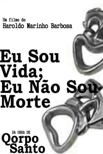 Póster de Eu Sou Vida, Eu Não Sou Morte