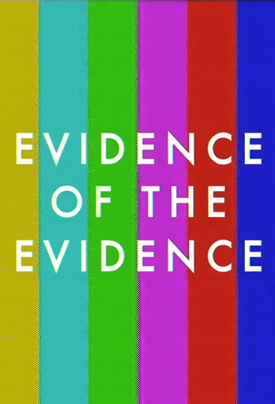 Póster de Evidence of the Evidence