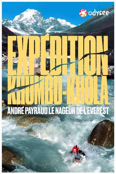 Póster de Expédition Khumbu-Khola: André Payraud, le nageur de l'Everest