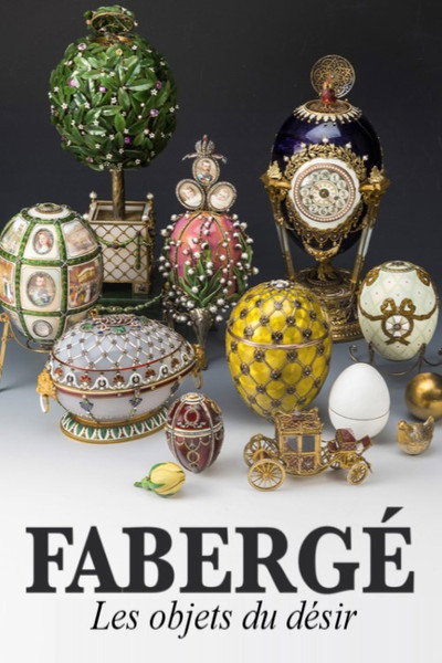 Póster de Fabergé : les objets du désir