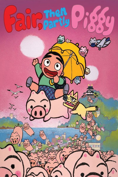 Póster de Fair, then Partly Piggy