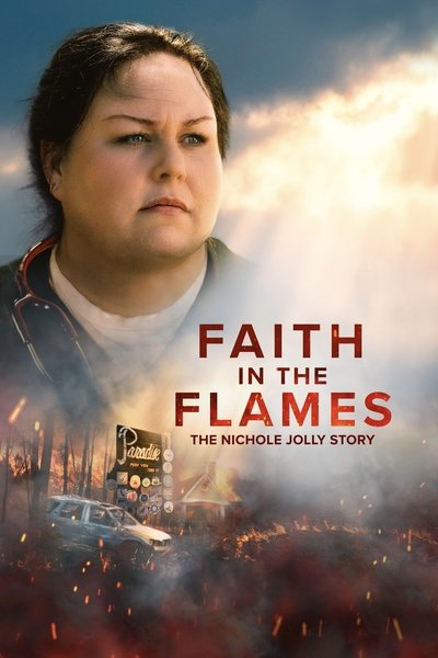 Póster de Faith in the Flames: The Nichole Jolly Story