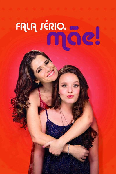 Póster de Fala Sério, Mãe!