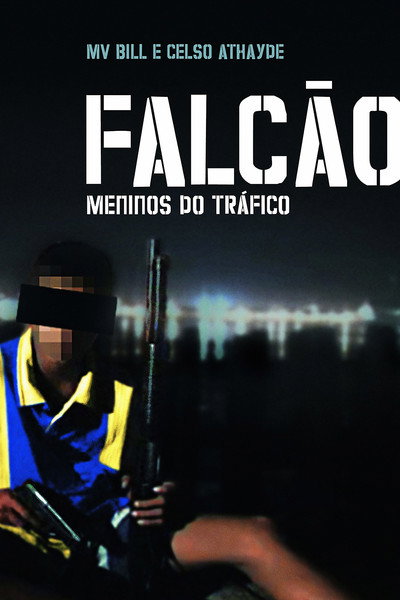Póster de Falcão: Meninos do Tráfico