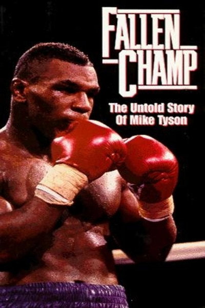 Póster de Fallen Champ: The Untold Story of Mike Tyson