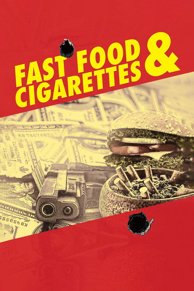 Póster de Fast Food &amp; Cigarettes