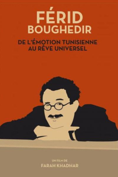 Póster de Férid Boughedir: de l'Émotion Tunisienne au Rêve Universel