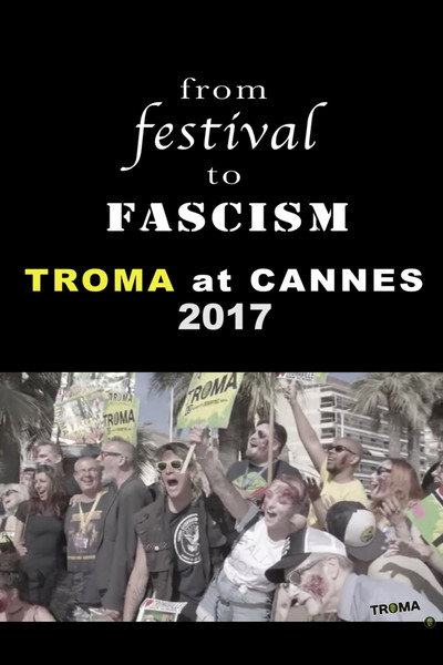 Póster de Festival to Fascism: Cannes 2017