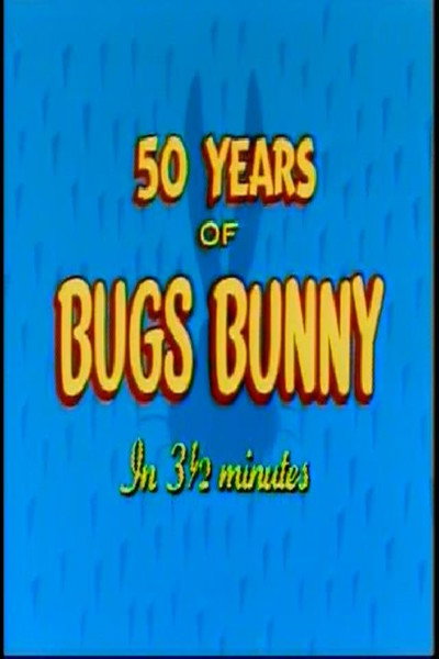 Póster de Fifty Years of Bugs Bunny in 3 1/2 Minutes
