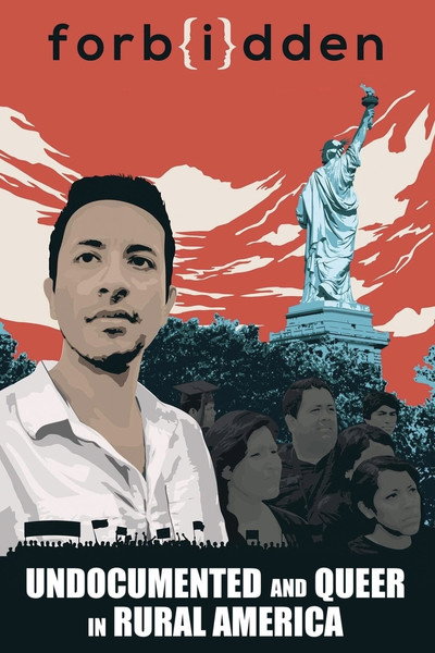 Póster de Forbidden: Undocumented and Queer in Rural America