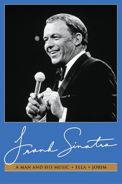 Póster de Frank Sinatra: A Man and His Music + Ella + Jobim