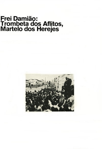 Póster de Frei Damião: Trombeta dos Aflitos, Martelo dos Herejes