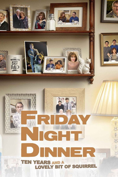 Póster de Friday Night Dinner: 10 Years and a Lovely Bit of Squirrel