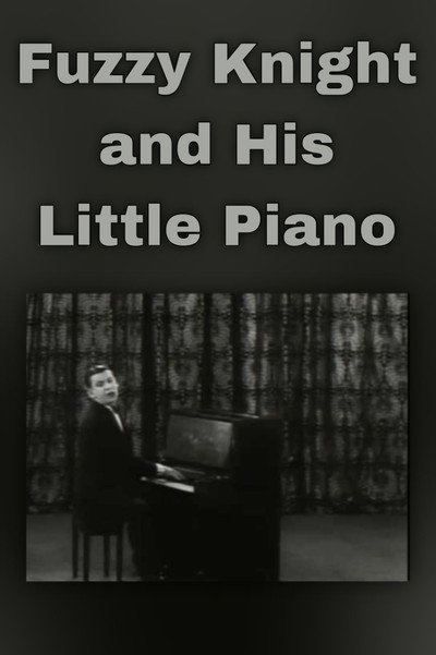 Póster de Fuzzy Knight and His Little Piano