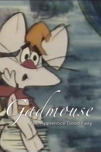 Póster de Gadmouse the Apprentice Good Fairy