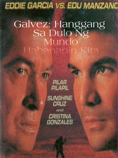 Póster de Galvez: Hanggang sa dulo ng mundo hahanapin kita