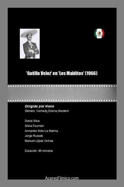 Póster de 'Gatillo Veloz' en 'Los Malditos'