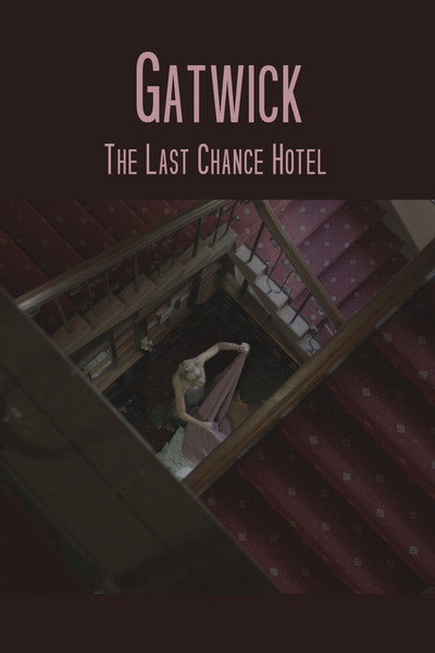 Póster de Gatwick - The Last Chance Hotel