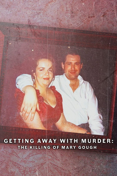Póster de Getting Away with Murder: The Kiling of Mary Gough