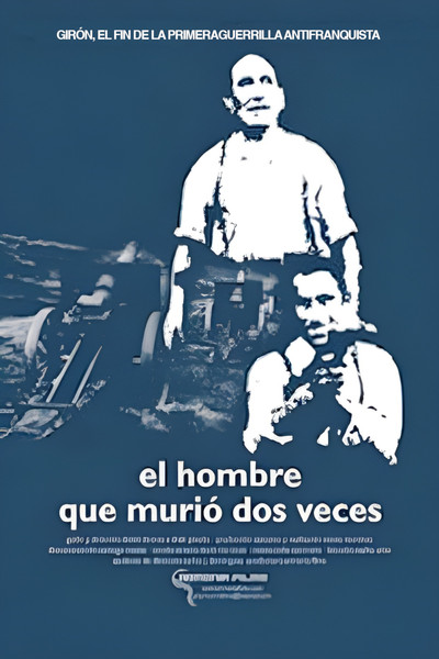 Póster de Girón: el hombre que murió dos veces