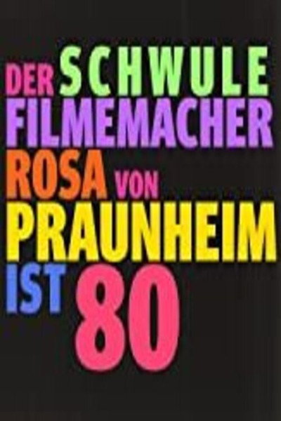 Póster de Glückskind: Der schwule Filmemacher Rosa von Praunheim ist 80
