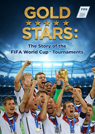 Póster de Gold Stars: The Story of the FIFA World Cup Tournaments