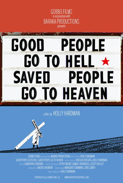 Póster de Good People Go to Hell, Saved People Go to Heaven