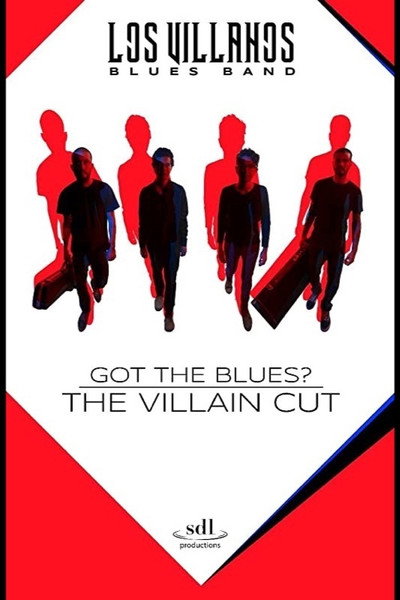 Póster de Got the Blues: The Villain Cut