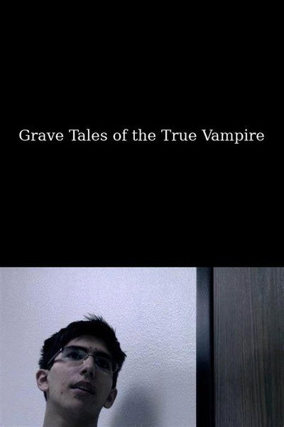 Póster de Grave Tales of The True Vampire