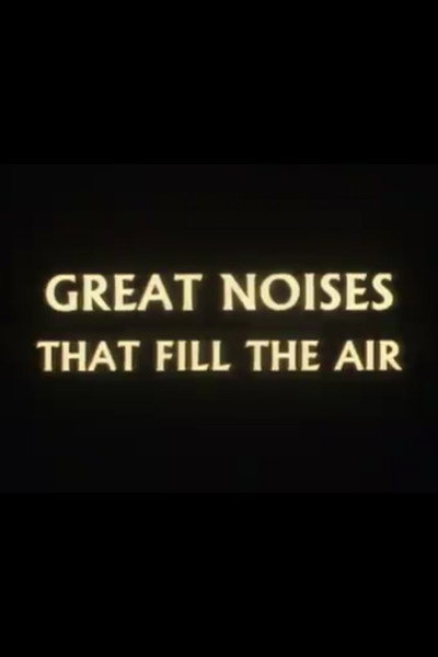 Póster de Great Noises That Fill the Air