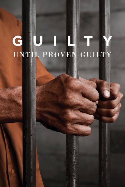 Póster de Guilty Until Proven Guilty