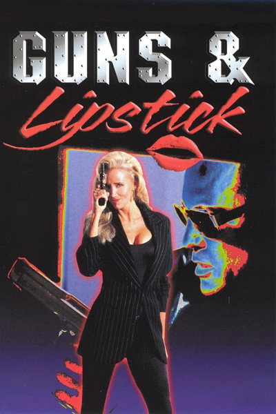 Póster de Guns and Lipstick
