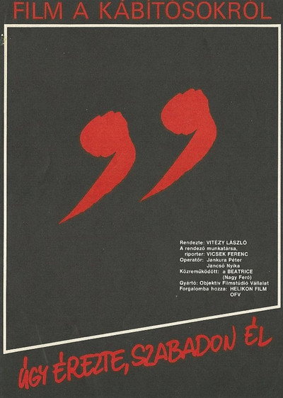 Póster de Úgy érezte, szabadon él