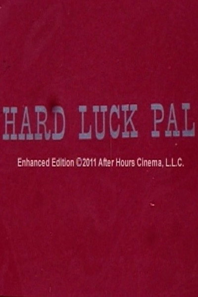 Póster de Hard Luck Pal