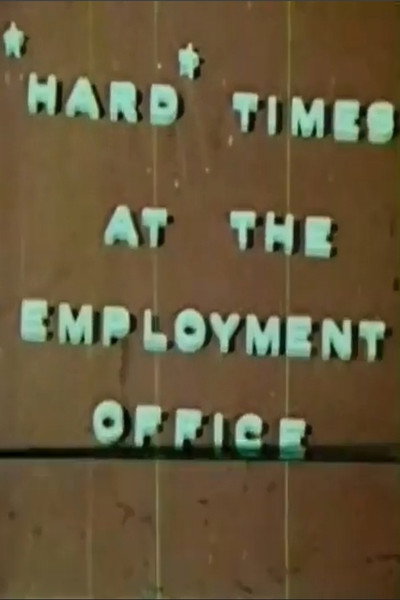 Póster de Hard Times at the Employment Office