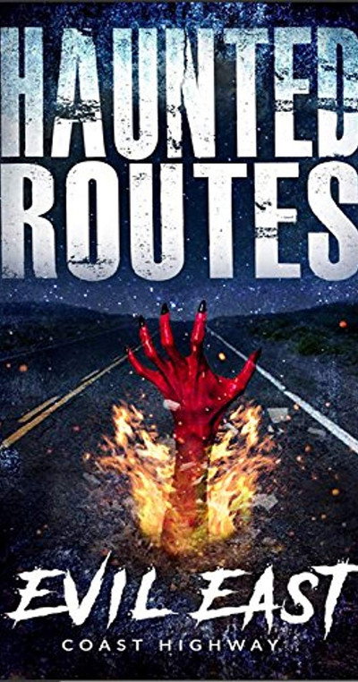 Póster de Haunted Routes: Evil East Coast Highway