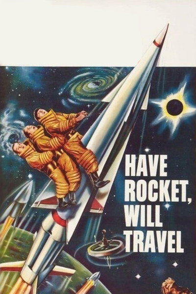 Póster de Have Rocket -- Will Travel
