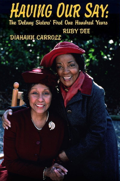 Póster de Having Our Say: The Delany Sisters' First 100 Years