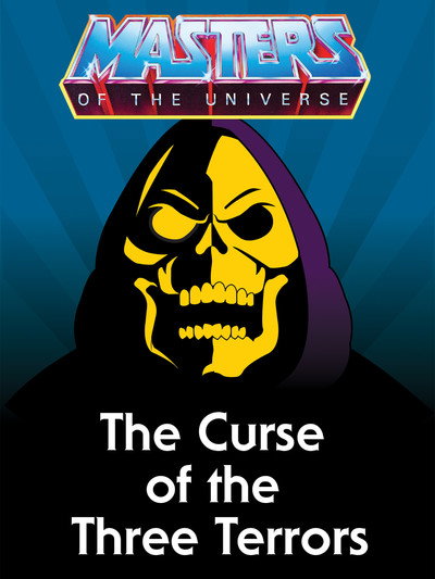 Póster de He-Man and the Masters of the Universe: The Curse of the Three Terrors