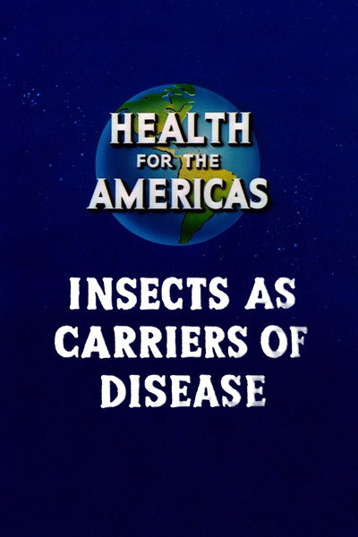 Póster de Health for the Americas: Insects as Carriers of Disease